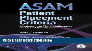 [Best Seller] ASAM Patient Placement Criteria: Supplement on Pharmacotherapies for Alcohol Use