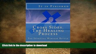 READ BOOK  Cross Sides. The Healing Process FULL ONLINE