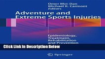 [Best] Adventure and Extreme Sports Injuries: Epidemiology, Treatment, Rehabilitation and