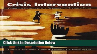 [Best] Crisis Intervention: Promoting Resilience and Resolution in Troubled Times Online Ebook