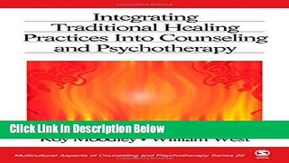 [Get] Integrating Traditional Healing Practices Into Counseling and Psychotherapy (Multicultural