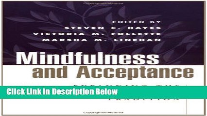 [Best] Mindfulness and Acceptance: Expanding the Cognitive-Behavioral Tradition Online Ebook