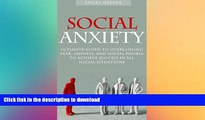 READ  Social Anxiety: Ultimate Guide to Overcoming Fear, Shyness, and Social Phobia to Achieve