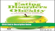 [Get] Eating Disorders and Obesity: A Counselor s Guide to Prevention and Treatment Online New