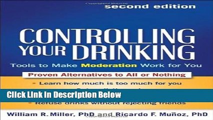 Download Video: [Fresh] Controlling Your Drinking, Second Edition: Tools to Make Moderation Work for You New Ebook