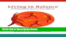 [Fresh] Living in Balance: 90 Meditations for Recovery from Addiction (Hazelden Meditations)