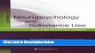 [Best Seller] Neuropsychology and Substance Use: State-of-the-Art and Future Directions (Studies