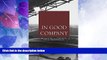 Big Deals  In Good Company: An Anatomy of Corporate Social Responsibility  Best Seller Books Best