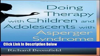 [Get] Doing Therapy with Children and Adolescents with Asperger Syndrome Free New