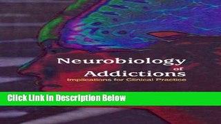 [Best Seller] Neurobiology of Addictions: Implications for Clinical Practice New Reads