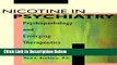 [Best Seller] Nicotine in Psychiatry: Psychopathology and Emerging Therapeutics (Clinical