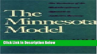 [Best Seller] The Minnesota Model: The Evolution of the Multidisciplinary Approach to Addiction