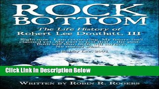 [Best Seller] ROCK BOTTOM: The Life History of Robert Lee Douthitt, III Ebooks Reads