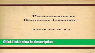 [Get] Psychotherapy by Reciprocal Inhibition Free New
