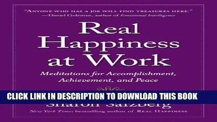 [PDF] Real Happiness at Work: Meditations for Accomplishment, Achievement, and Peace Popular Online
