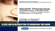 [PDF] Health Financing Without Deficits: Reform That Sidesteps Political Gridlock Full Colection