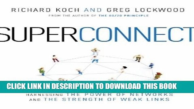[PDF] Superconnect: Harnessing the Power of Networks and the Strength of Weak Links Popular