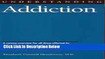 [Best Seller] Understanding Addiction (Understanding Health and Sickness Series) New PDF