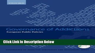 [Best Seller] Governance of Addictions: European Public Policies (Governance of Addictive