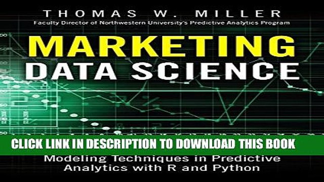 [PDF] Marketing Data Science: Modeling Techniques in Predictive Analytics with R and Python Full