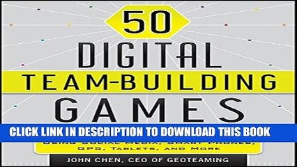[PDF] 50 Digital Team-Building Games: Fast, Fun Meeting Openers, Group Activities and Adventures