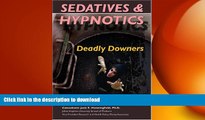 READ  Sedatives and Hypnotics: Dangerous Downers (Illicit and Misused Drugs) FULL ONLINE