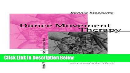 [Reads] Dance Movement Therapy: A Creative Psychotherapeutic Approach (Creative Therapies in