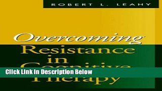 [Reads] Overcoming Resistance in Cognitive Therapy Free Books