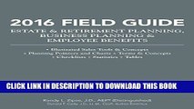 [PDF] 2016 Field Guide Estate   Retirement Planning, Business Planning   Employee Benefits Popular