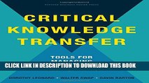 [PDF] Critical Knowledge Transfer: Tools for Managing Your Company s Deep Smarts Popular