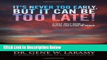 [Fresh] It s Never Too Early, But It Can Be Too Late! - A self-help book on getting your affairs