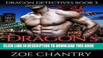 [PDF] ROMANCE: Dragon s Angel (Dragon Shifter Alpha Male Romance)(Book 3) (Dragon Detectives