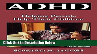 [Best] ADHD: Helping Parents Help Their Children Online Books