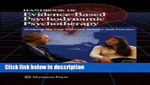 [Get] Handbook of Evidence-Based Psychodynamic Psychotherapy: Bridging the Gap Between Science and