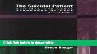 [Get] The Suicidal Patient: Clinical and Legal Standards of Care Online New