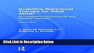[Best] Cognitive Behavioral Therapy for Adult ADHD: An Integrative Psychosocial and Medical