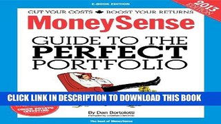 [PDF] The MoneySense Guide to the Perfect Portfolio (2013 Edition) Full Online