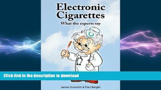 GET PDF  Electronic Cigarettes: What the Experts Say  PDF ONLINE