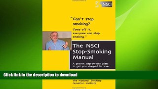 FAVORITE BOOK  The NSCI Stop-Smoking Manual: A step-by-step plan to get you stopped forever  GET