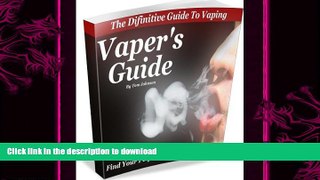 FAVORITE BOOK  Vaper s Guide - The Definitive Guide To Vaping  BOOK ONLINE