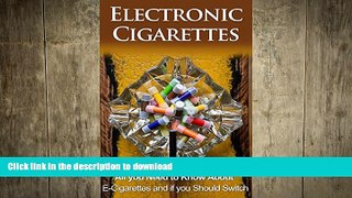 READ  Electronic Cigarettes: All you need to know about E-Cigarettes and if you should switch
