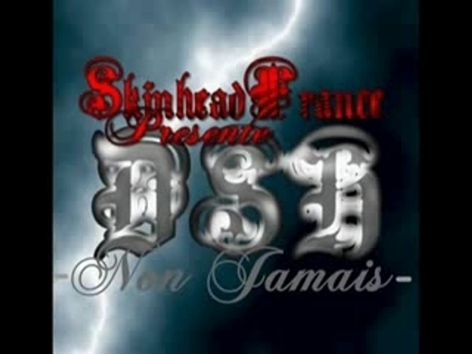 DSH '' Non jamais '' de Skinhead France -