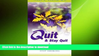 FAVORITE BOOK  Quit and Stay Quit - A Personal Program to Stop Smoking: Quit   Stay Quit Nicotine