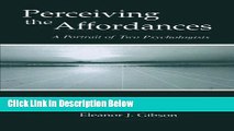 [Best Seller] Perceiving the Affordances: A Portrait of Two Psychologists New Reads