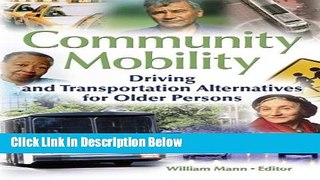 [Best Seller] Community Mobility: Driving and Transportation Alternatives for Older Persons Ebooks