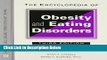[Best] The Encyclopedia of Obesity and Eating Disorders (Facts on File Library of Health   Living)