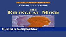[Best] The Bilingual Mind: Thinking, Feeling and Speaking in Two Languages (Cognition and