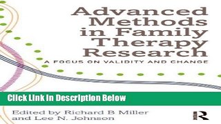 [Get] Advanced Methods in Family Therapy Research: A Focus on Validity and Change Online New