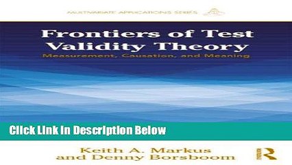 [Best] Frontiers of Test Validity Theory: Measurement, Causation, and Meaning (Multivariate