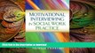 READ BOOK  Motivational Interviewing in Social Work Practice (Applications of Motivational